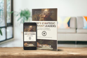 GOD'S STRATEGIC SERVANT LEADERS