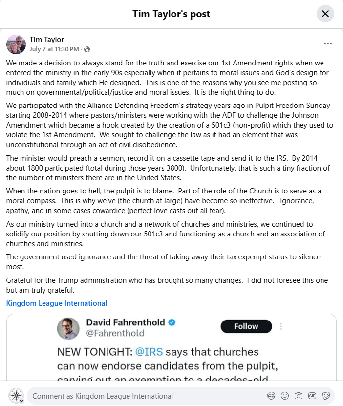 Tim Taylor FB Response to USA reports Jul 7 2025 IRS Lifts Ban on Churches and politics